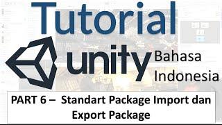 Mengenal Standart Asset dan Cara Import Export Package | Tutorial Unity 3D (part 6)