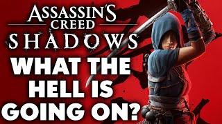 Assassin's Creed Shadows - What The Hell Is Going On?