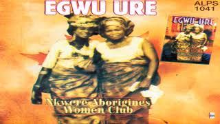 Nkwere Aborignes Women Club Oji Nwa Eme Onu Medley - Part 1 (Official Audio)