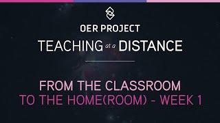 Teaching at a Distance - Week 1 | OER Project