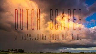 Dutch Scapes - A timelapse journey through Dutch nature     -      (4K res!)