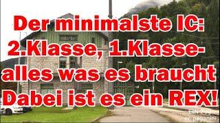 Der minimalste IC: 2.Klasse+ 1.Klasse- alles, was es braucht! Dabei ist das ein Nahverkehrszug!