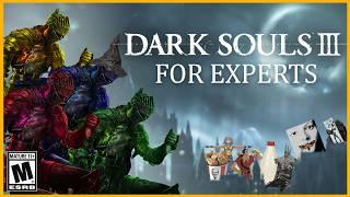 DARK SOULS 3 FOR EXPERTS