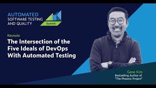 The Intersection of the Five Ideals of DevOps With Automated Testing | ASTQ 2022