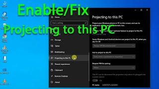 Fix "Projecting to This PC" Feature Disabled Problem in Windows 10