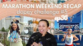 MARATHON WEEKEND RECAP | Running on Pixie Dust Podcast Ep 36