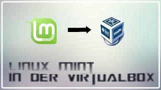 Linux Mint in der Virtualbox (Windows und Mac) (deutsch / german)