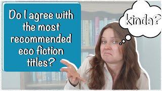 Most recommended ecofiction titles | Do I agree with them? | Have I read them?