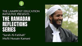 The 2020 Ramadan Reflections Series-Mufti Hussain Kamani