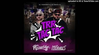 De Parranda & Los Morales - TRR TAC TAC