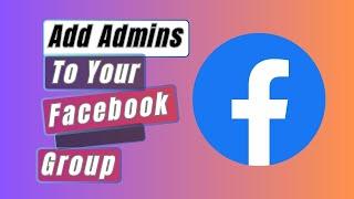 How To Add Admins In Facebook Group (2025)