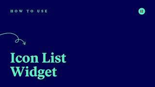 How to Use the Icon List Widget in Elementor
