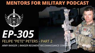 Felipe "Pete" Peters - 75th Ranger Reconnaissance Company - Part 2