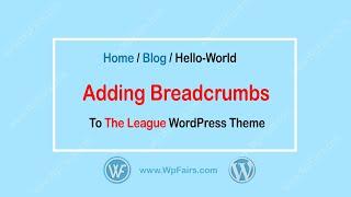 How To Add Breadcrumbs To The League WordPress Theme | WpFresher