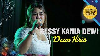 Daun Hiris Ressy Kania Dewi || Live Musik RKD Official