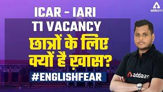 ICAR IARI T1 Vacancy | ICAR Recruitment 2021 #Englishfear