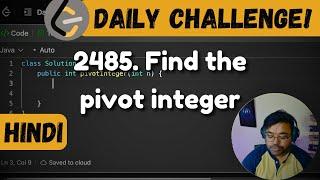 2485. Find the pivot integer | leetcode daily challenge | DSA | Shashwat Tiwari Hindi