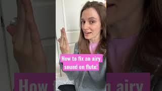 Fix an airy sound on flute! #flute