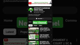 NEW YOUTUBE CHANNEL ADVOCATE GURSEVAK SINGH SIHAL WELCOMES YOU @AdvocateGursevakSinghSihal #law