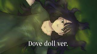 Dove doll ver. - antihoney | animation