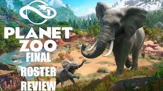 Planet Zoo: FINAL Roster Review