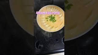 STEAM EGG TOFU ! #short