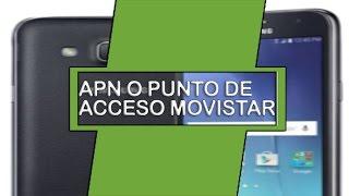 Samsung Galaxy J2   Configuracion APN Internet Movistar Colombia  O puntos de acceso