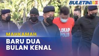 MAHKAMAH | Penganggur Didakwa Bunuh Teman Wanita Yang Baharu Dikenali