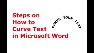 Steps on How to Curve Text in Microsoft Word