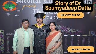 Story of Dr Soumyadeep Datta | INICET May2022 Rank3 | High Achiever Talks