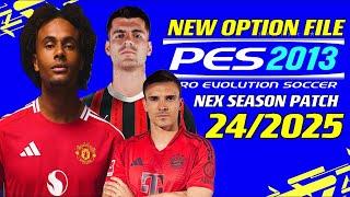 PES 2013 NEXT SEASON PATCH 24 NEW OPTION FILE 2025 V2 | UPDATE TRANSFER 19 JULY 2024