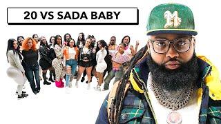 20 WOMEN VS 1 RAPPER: SADA BABY