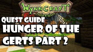 Hunger of the Gerts Part 2 - Quest Guide [Updated] -  Wynncraft