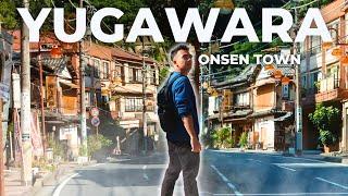 Exploring this UNDERRATED 1000 Year Old Onsen Town, YUGAWARA!