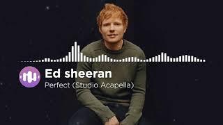 Ed Sheeran - Perfect (Studio Acapella)