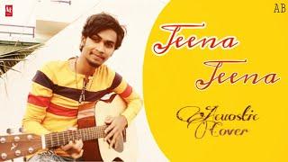 Jeena Jeena | Abeer Bhagat | Atif Aslam |  Badlapur  | 2020 | Abeer Bhagat Official