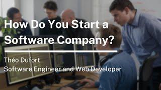 How Do You Start a Software Company?