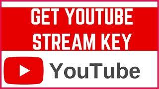 How to Find Your YouTube Stream Key for Live Streaming | Stream and Set Up YouTube Live (2025 Guide)