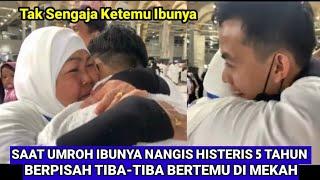 Tak Disangka Itu Anaknya Momen Haru Pertemuan Ibu Dan Anak Setelan 5 Tahun Pisah Bertemu Saat Umroh