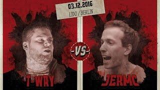 T-Way vs JerMc // DLTLLY RapBattle (Dissember // Berlin) // 2016