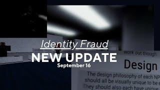 Identity Fraud (Roblox) - Update! New Area/New Badge/New Ost