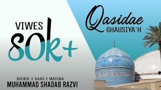 QASIDA E GAUSIYA MUHAMMED SHADAB RAZAVI