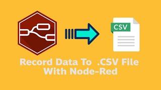 Insert Data to CSV file With Node-red [บันทึกข้อมูลลง CSV file ด้วย Node-red]