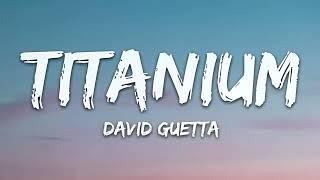 David Guetta - TITANIUM Lyrics