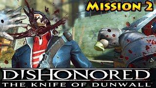 Dishonored - Knife of Dunwall - High Chaos - Mission 2