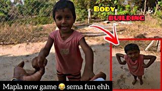 Mapla new game  | sema fun ehh  | Mapla body building  | Saran official