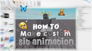 How To Make Custom Sit Animation on roblox studio