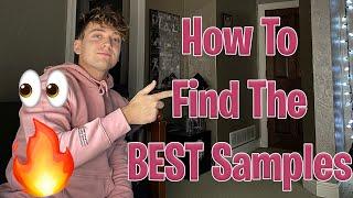 How To Find The BEST Samples 