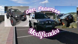 OPEL FRONTERA MODIFICADOS 1ªparte.Modified opel Frontier.Preparaciones OFFROAD.Upravená hranica Opel