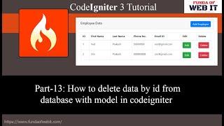 Codeigniter 3 Tutorial Part-13: How to delete data by id from database with model in codeigniter